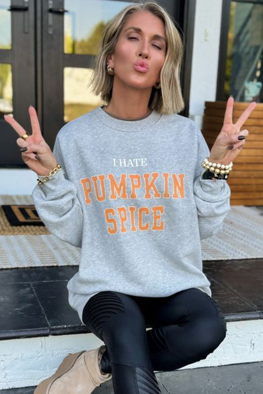 Gray I HATE PUMPKIN SPICE Round Neck Sweatshirt